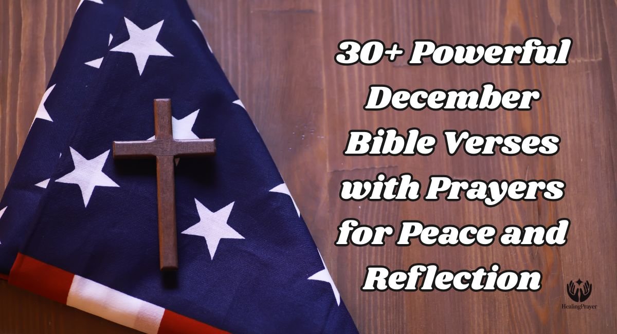 30+ Powerful December Bible Verses with Prayers for Peace and Reflection