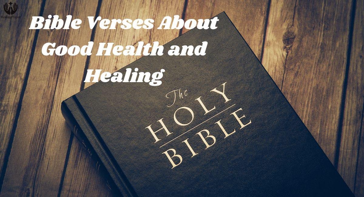 Bible Verses About Good Health and Healing