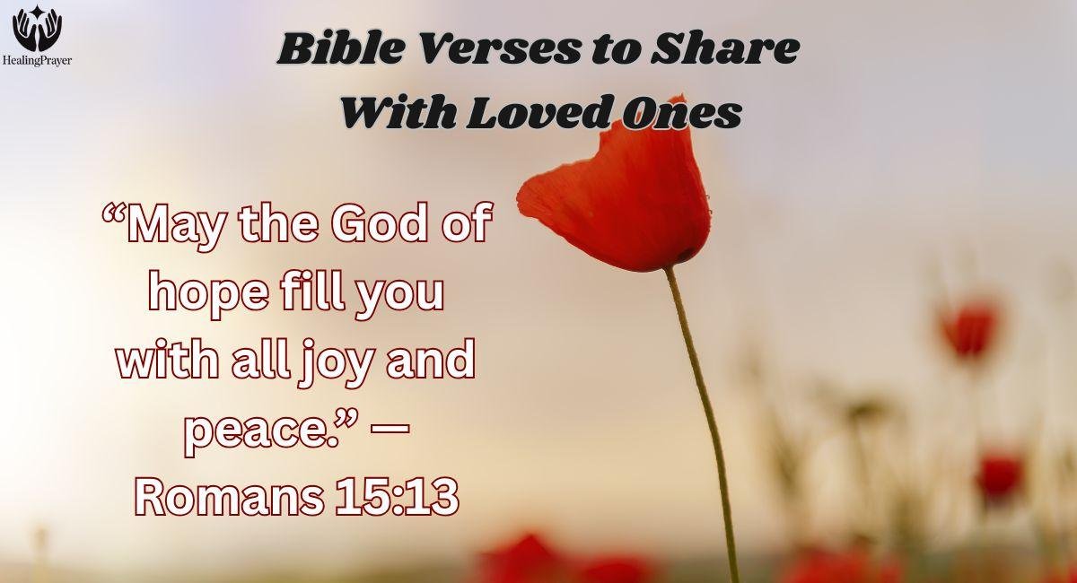 Bible Verses to Share With Loved Ones