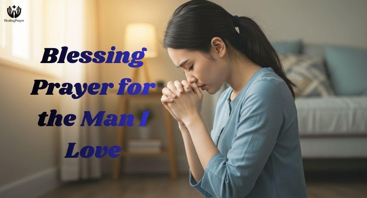 Blessing Prayer for the Man I Love