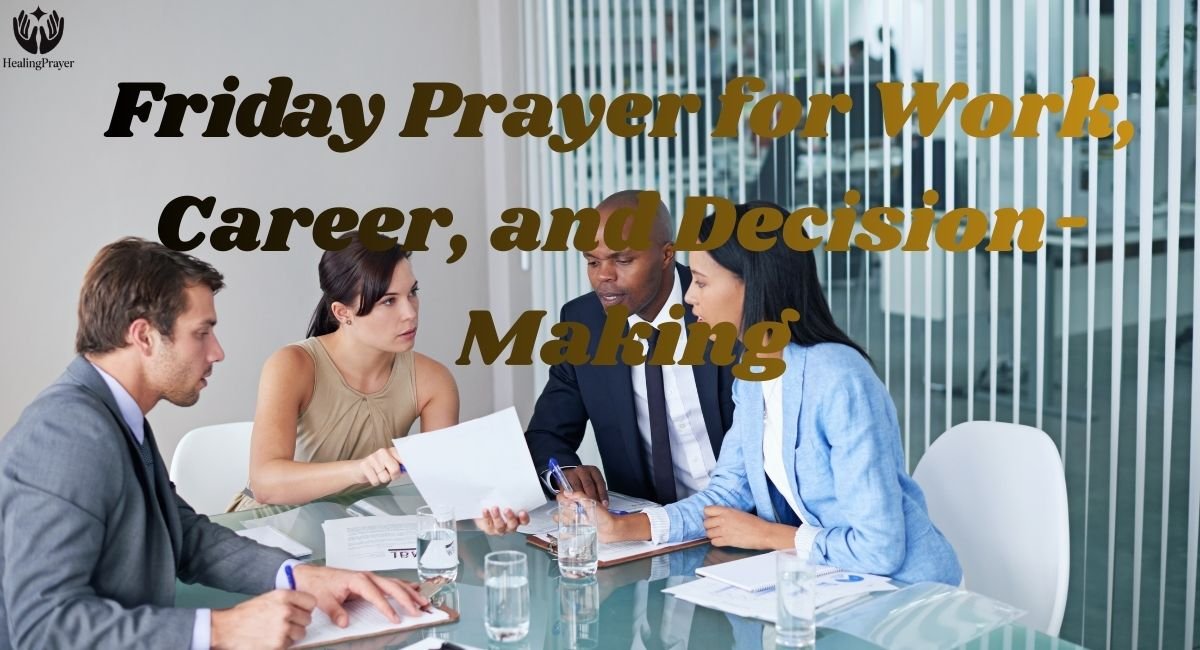Friday Prayer for Work, Career, and Decision-Making
