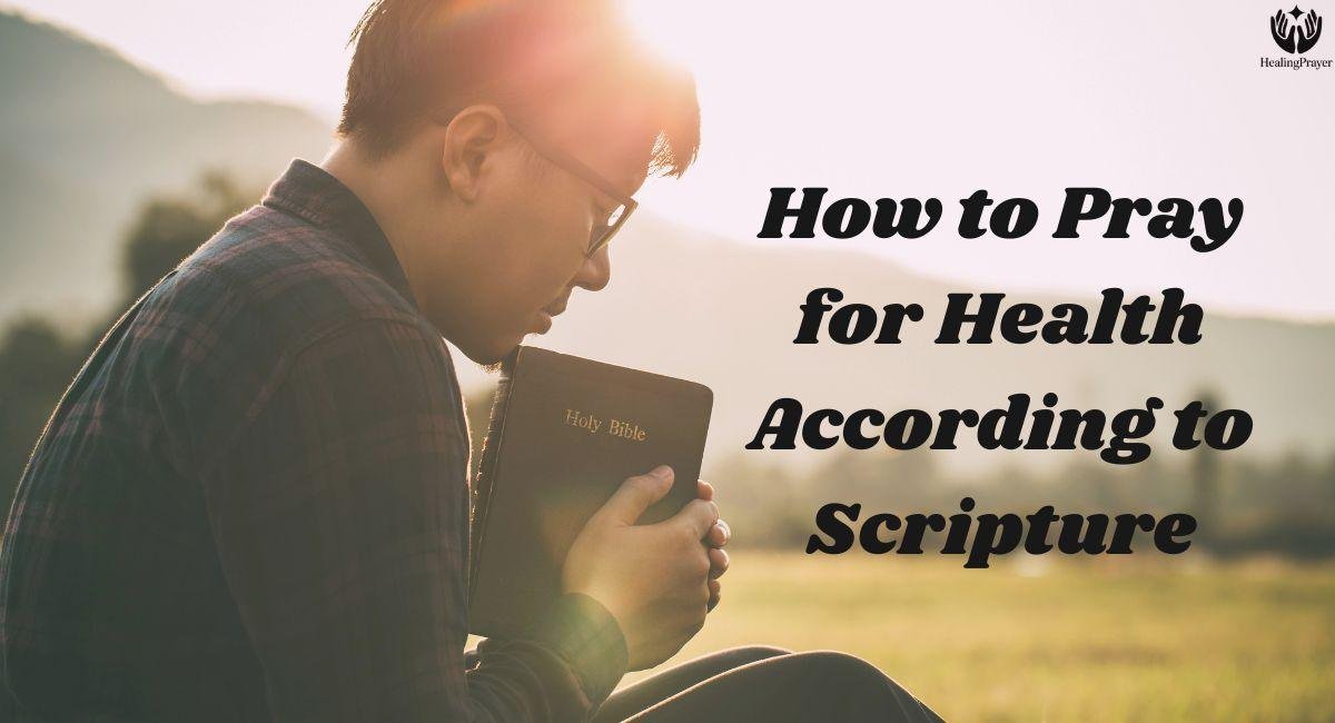 How to Pray for Health According to Scripture