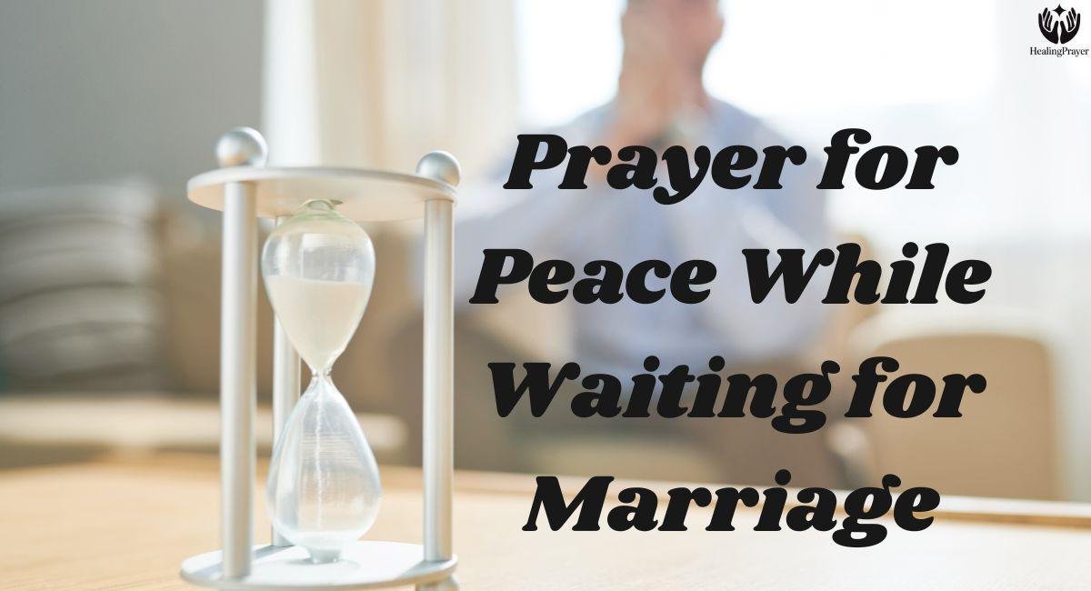 Prayer for Peace While Waiting for Marriage