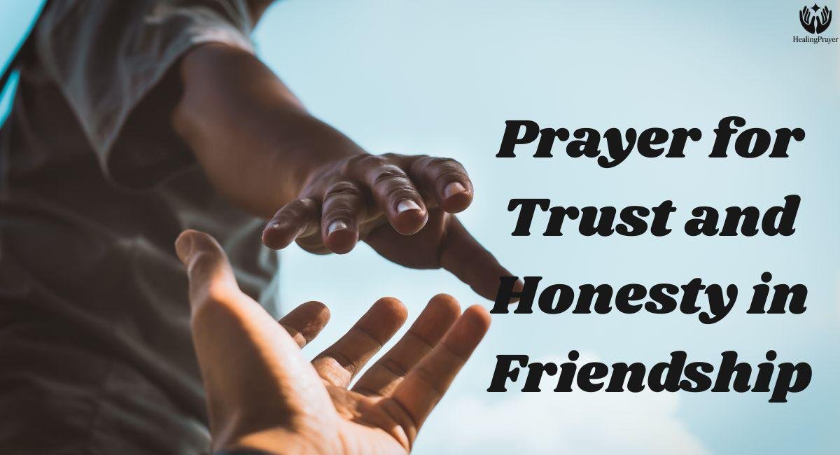 Prayer for Trust and Honesty in Friendship