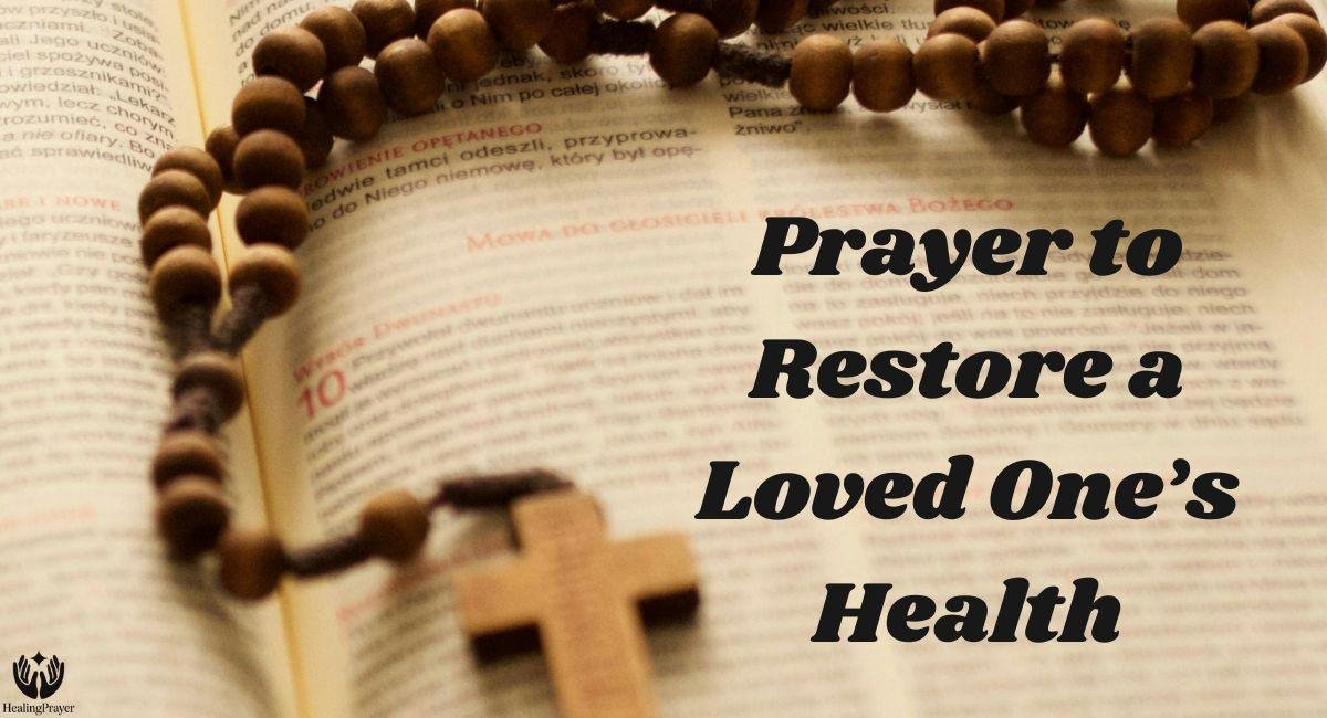 Prayer to Restore a Loved One’s Health