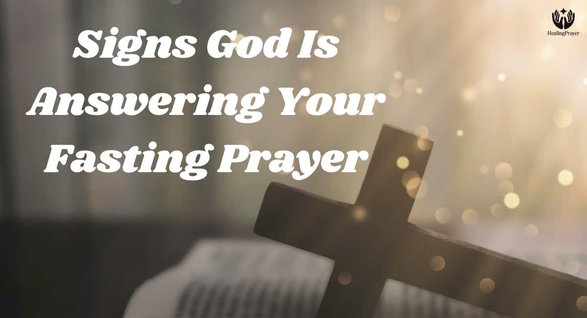 Signs God Is Answering Your Fasting Prayer