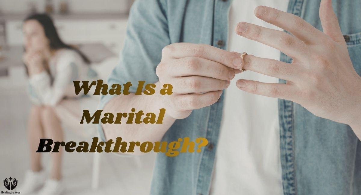What Is a Marital Breakthrough?