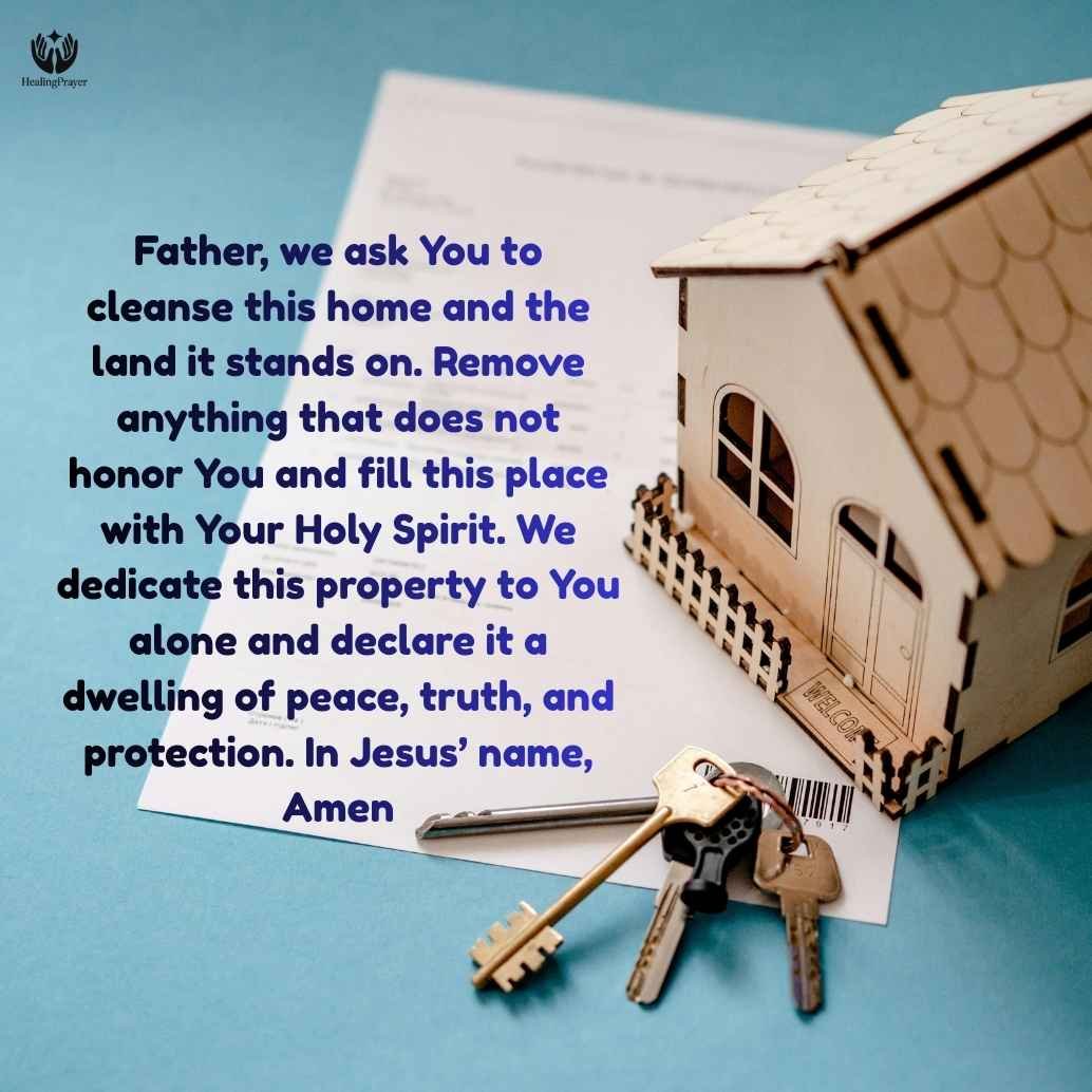 Prayer for Cleansing and Dedicating Your Property to God