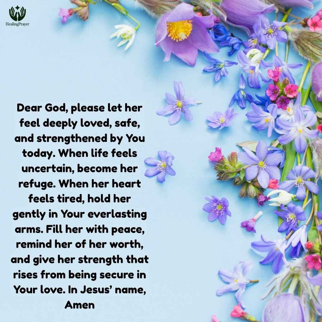 Sweet Prayer for Her to Feel Loved, Safe, and Strong