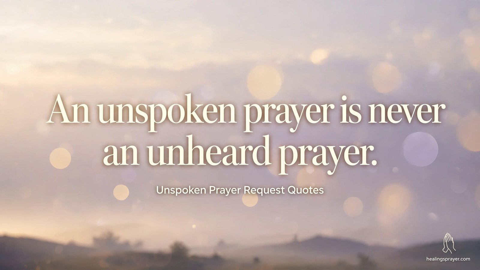 10 Unspoken Prayer Request Quotes for Comfort